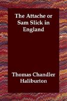 The Attache or Sam Slick in England