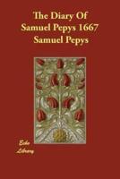 The Diary Of Samuel Pepys 1667