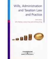 Wills, Administration and Taxation Law and Practice