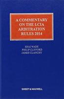 A Commentary on the LCIA Arbitration Rules 2014