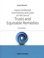 Hayton and Mitchell Commentary and Cases on the Law of Trusts and Equitable Remedies