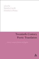 Twentieth-Century Poetic Translation: Literary Cultures in Italian and English