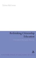 Rethinking Citizenship Education: A Curriculum for Participatory Democracy