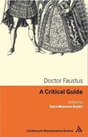 Doctor Faustus: A Critical Guide