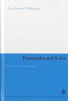 Parmenides and to Eon: Reconsidering Muthos and Logos