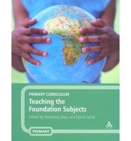 Teaching the Foundation Subjects