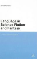 Language in Science Fiction and Fantasy: The Question of Style