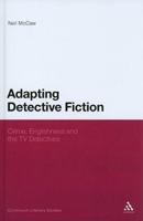 Adapting Detective Fiction: Crime, Englishness and the TV Detectives