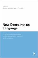 New Discourse on Language: Functional Perspectives on Multimodality, Identity, and Affiliation