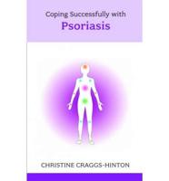 Coping Successfully With Psoriasis