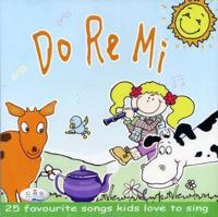 Do Re Mi - 25 Favourite Songs Kids Love to Sing