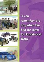"I Can Remember the Day When the First Car Came to Llandrindod Wells"