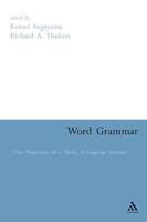 Word Grammar: Perspectives on a Theory of Language Structure
