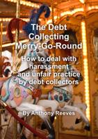 The Debt Collecting Merry-Go-Round
