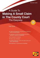 A Guide to Making a Small Claim in the County Court the Easyway