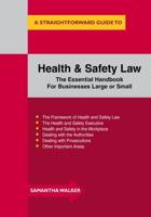 A Straightforward Guide to Health and Safety Law