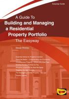 A Guide to Building and Managing a Residential Property Portfolio the Easyway