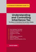 A Straightforward Guide to Understanding and Controlling Inheritance Tax
