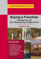 A Straightforward Guide to Buying a Franchise
