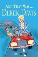 And That Was -- Derek Davis