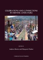 Celebrations and Connections in Hispanic Literature