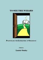 To See the Wizard