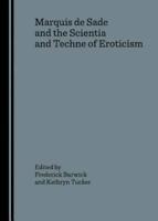 Marquis De Sade and the Scientia and Techne of Eroticism