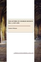 The Letters of Charles Dickens. Vol. 2 1857-1870