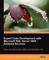 Expert Cube Development With Microsoft SQL Server 2008 Analysis Services