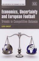 Economics, Uncertainty and European Football