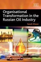 Organizational Transformation in the Russian Oil Industry
