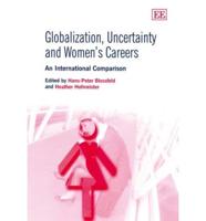 Globalization, Uncertainty and Women's Careers