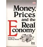 Money, Prices and the Real Economy