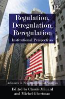Regulation, Deregulation and Reregulation