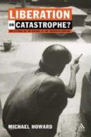 Liberation or Catastrophe?