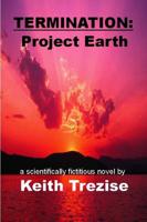 Termination: Project Earth