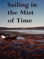 Sailing in the Mist of Time: Fifty Award-Winning Poems