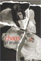 A Chaos of Angels