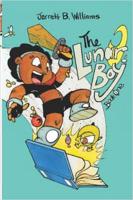 The Lunar Boy: Book One
