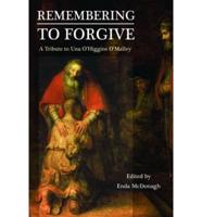 Remembering to Forgive