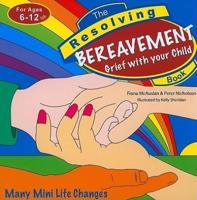 The Resolving Bereavement Book
