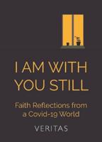 I Am With You Still