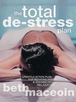 The Total De-Stress Plan
