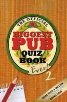 The Official Biggest Pub Quiz Book Ever! 2