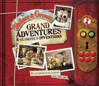 Grand Adventures & Glorious Inventions