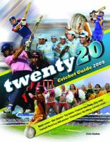 Twenty20 Cricket Guide 2009