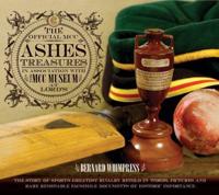 The Official MCC Ashes Treasures in Association With the MCC Museum at Lords