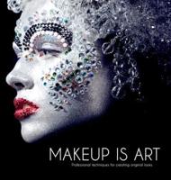 Makeup Is Art