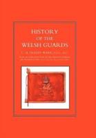 HISTORY OF THE WELSH GUARDS