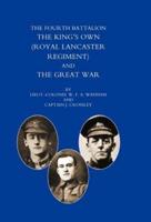 Fourth Battalion the Kings's Own (Royal Lancaster Regiment) and the Great War